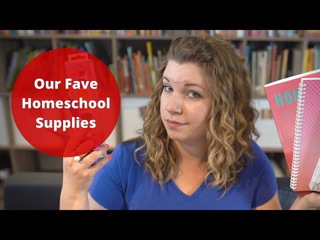 Our Fave Homeschool Supplies | Homeschool Must-Haves| Raising A to Z