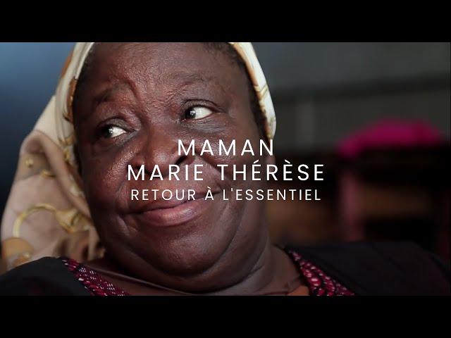 MAMAN MARIE THERESE: RETOUR A L'ESSENTIEL [FR] Film complet