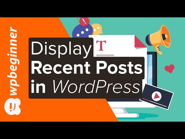 How to Display Recent Posts in WordPress