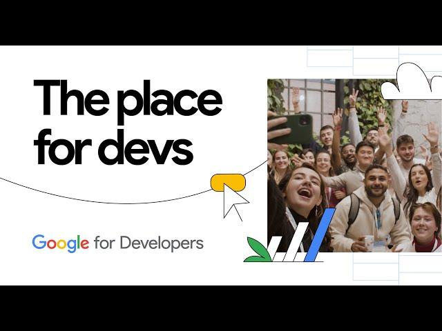 Introducing Google for Developers!