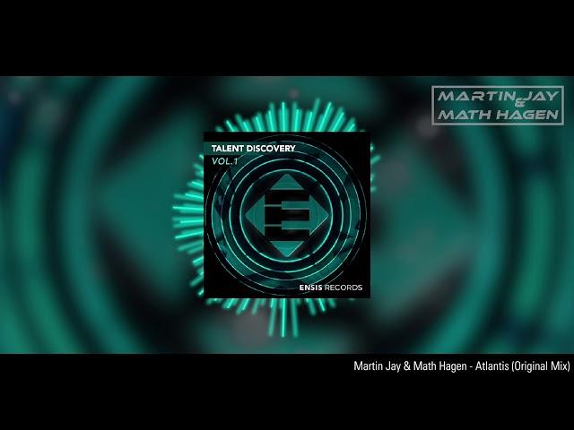 Martin Jay & Math Hagen - Atlantis (Original Mix) [Ensis Records]