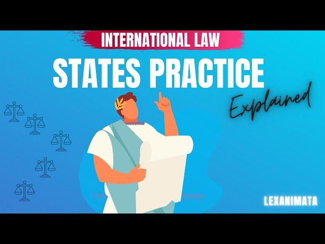 Customary Law State Practice Sources of International Law