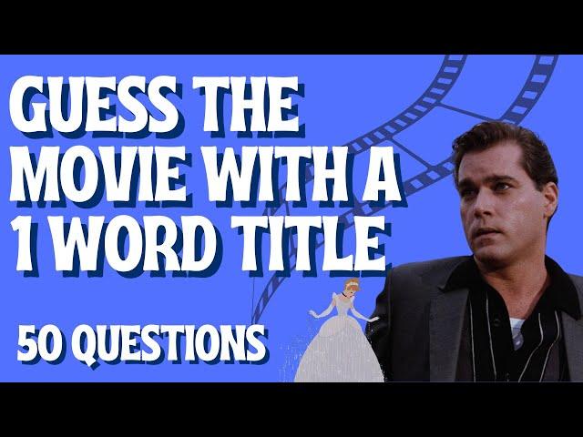 Guess the Movie with a 1 Word Title | Film Picture Quiz (50 Questions)