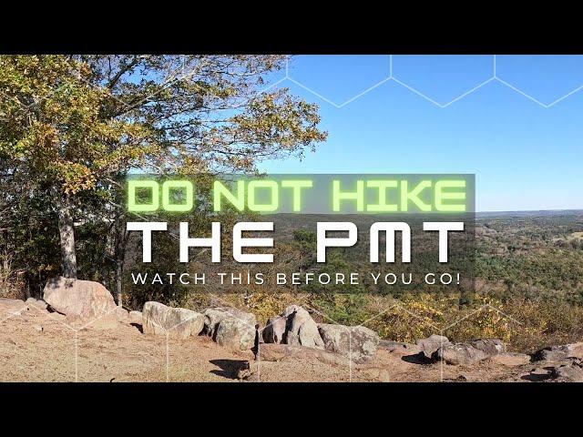 Hiking The Pine Mountain Trail PMT Thru Hike 5.0 Do Not Hike The PMT without Watching this Video!