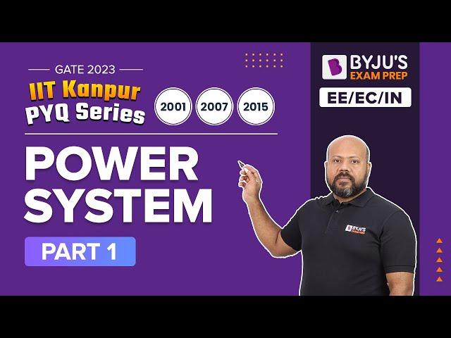 Power Systems PYQ GATE (Part-1) | GATE 2023 Electrical (EE), Electronics (EC) & Instrumentation (IN)