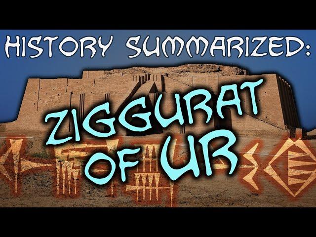 History Summarized: the Great Ziggurat of Ur