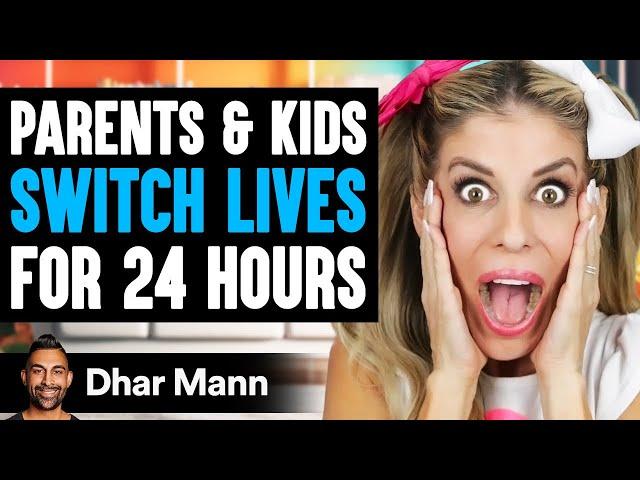 Parents & Kids SWITCH LIVES For 24 HOURS Ft. Rebecca Zamolo  | Dhar Mann