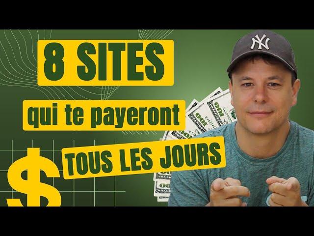 8 Sites Web pour gagner de l'argent tous les jours 