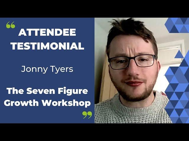The Remarkable 7 Figure Growth Workshop - Testimonial - Jonny Tyers - Cyber Security Expert