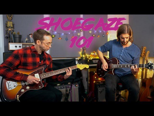 How to Shoegaze (ft. special guest Andy Guitar)