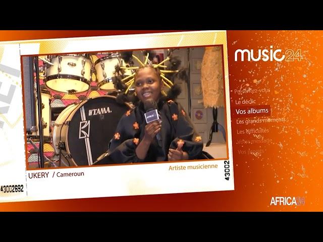 Music24 :  UKERY, Artiste musicienne - Cameroun