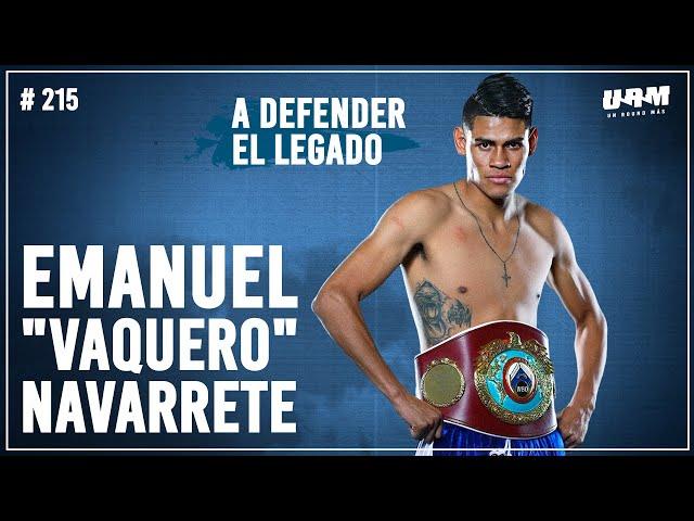 Un Round Más #215 Vaquero Navarrete | Revancha vs Óscar Valdez | ¿Qué pasó vs Conceicao y Berinchyk?