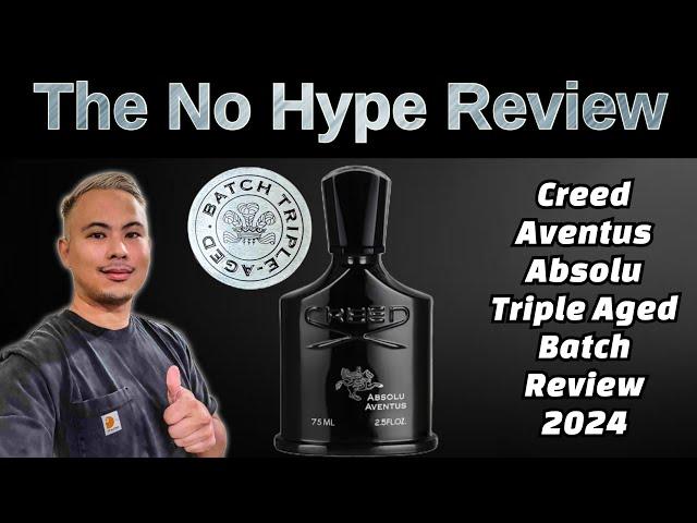 NEW CREED AVENTUS ABSOLU TRIPLE AGED REVIEW 2024 | THE HONEST NO HYPE FRAGRANCE REVIEW