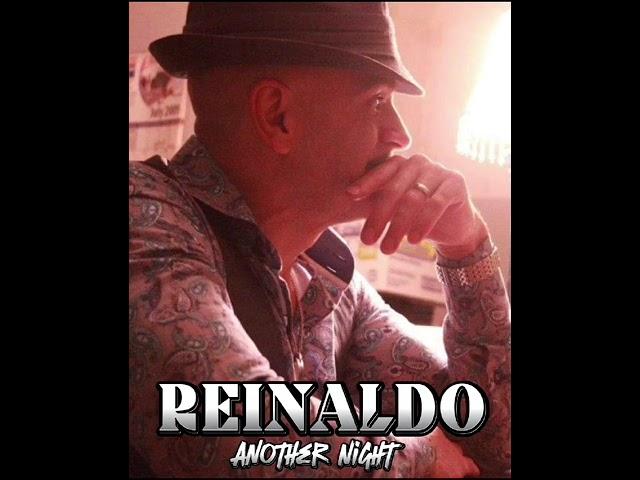 REINALDO - ANOTHER NIGHT ( REMIX 2024 TON FREESTYLE )