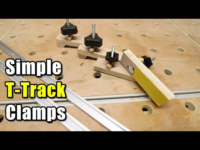 Super Simple DIY T-Track Clamps