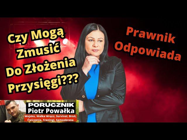 Przysięga Wojskowa, Powołania Na Szkolenia. Jak Się Bronić??? [Prawnik Katarzyna Tarnawa-Gwóźdź]