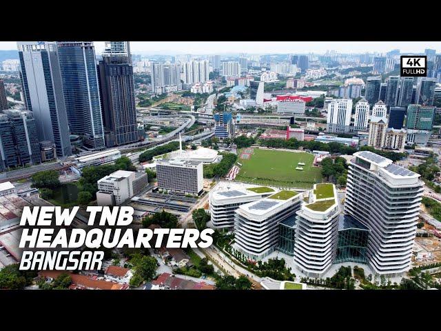 New TNB Headquarters Bangsar | Ibu Pejabat Baharu Tenaga Nasional Berhad (TNB), Bangsar (4k Video)