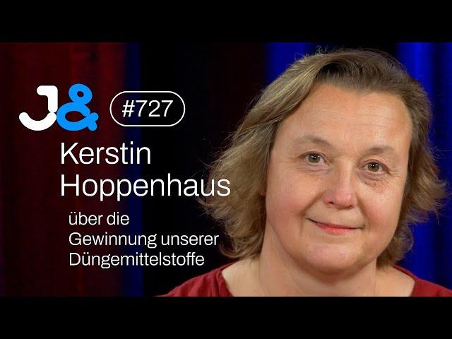 Wissenschaftsjournalistin Kerstin Hoppenhaus über Düngemittelstoffe - Jung & Naiv: Folge 727