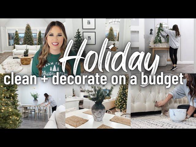 HOLIDAY CLEAN + DECORATE ON A BUDGET | 2022 CHRISTMAS CLEAN WITH ME | HOLIDAY CLEANING MOTIVATION