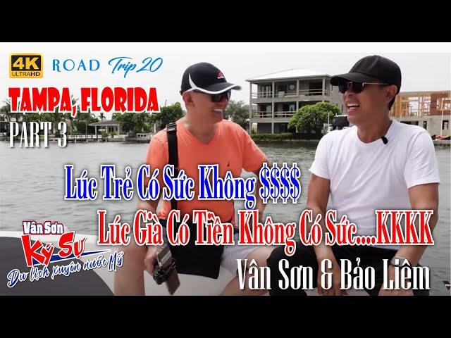 VAN SON  TRẺ CÓ SỨC THÌ KHÔNG $$.. GIÀ CÓ $$ THÌ KHÔNG SỨC | ROAD TRIP 20