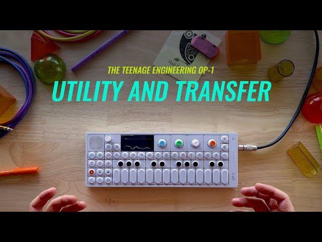 Teenage Engineering OP-1 | Utilities and Transfer