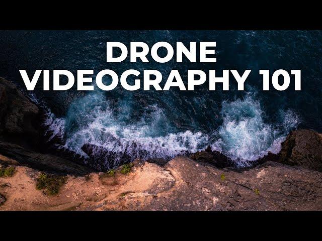 Drone Videography 101: BEGINNERS START HERE!