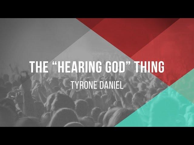 NCMI World Equip 2015 | Tyrone Daniel | The "Hearing God" Thing