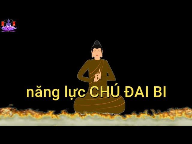 phim phật giáo NGUỒN GỐC, Ý NGHĨA, NĂNG LỰC CỦA CHÚ ĐẠI BI