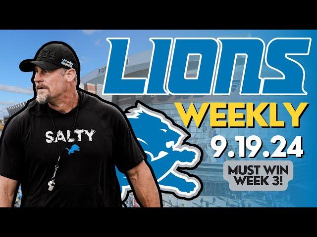 Detroit Lions Weekly 9.19.24: Already a MUST WIN GAME IN WEEK 3!