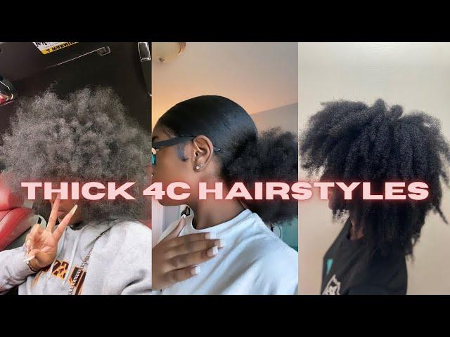 THICK 4c hairstyles compilation