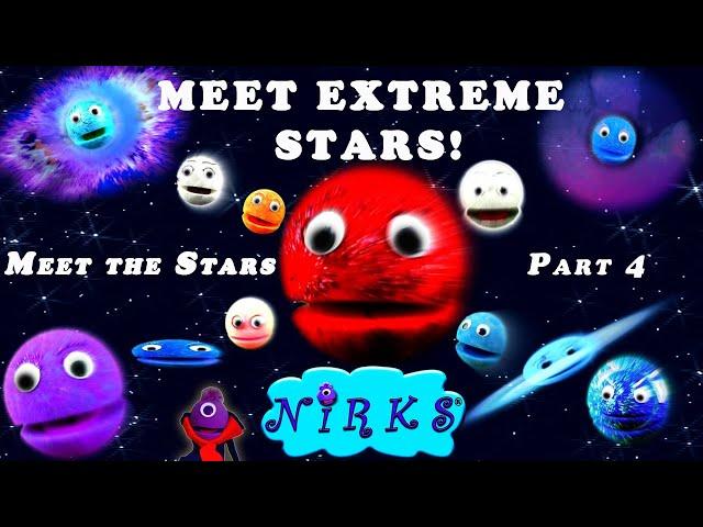 Meet Extreme Stars / Meet the Stars Pt. 4/ A song about space / astronomy - for kids by The Nirks™