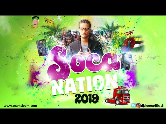 2019 Soca Mix... Machel Montano, Patrice Roberts, Farmer Nappy, Erphaan Elves By DJ Sleem