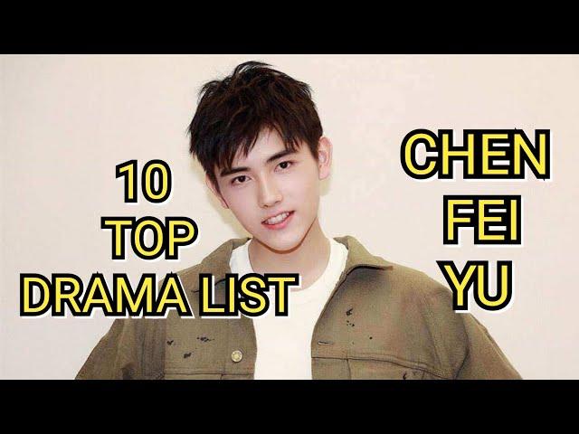 10 TOP DRAMA LIST CHEN FEI YU