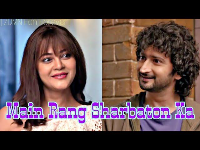 Main Rang Sharbaton Ka | SiMi vm | ZDMN Fan Forever