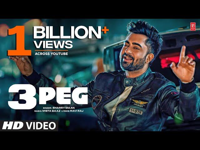 "3 Peg Sharry Mann" (Full Video) | Mista Baaz | Parmish Verma | Ravi Raj | Latest Punjabi Songs 2016