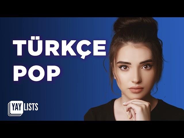 Turkish Pop Hits 2024  Türkiye'nin EN İYİ Şarkıları  Yeni Pop Şarkılar 2024