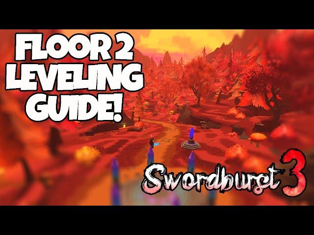 FLOOR 2 LEVELING GUIDE IN SWORDBURST 3 | HOW TO LEVEL UP FAST