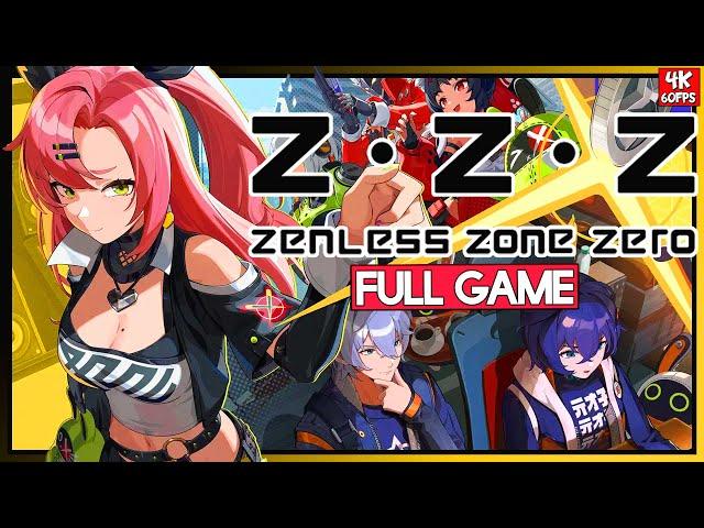 ZENLESS ZONE ZERO【FULL GAMEPLAY】 v1.0 WALKTHROUGH | No Commentary