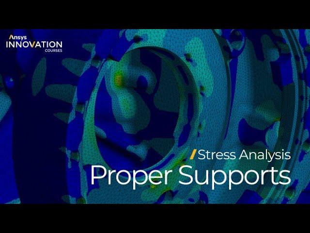 Understanding the Need to Fully Constrain the Model Using Ansys Mechanical — Lesson 2