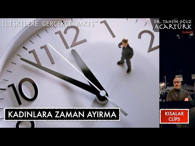 Kadınlara Zaman Ayırma (S213) | Dr. TOA Kısalar