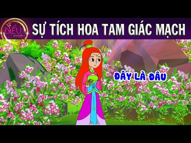 SỰ TÍCH HOA TAM GIÁC MẠCH - TRUYỆN CỔ TÍCH - Truyện Cổ Tích Hay Nhất - Phim hoạt hình