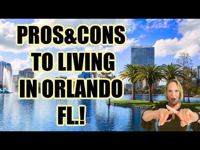 PROS AND CONS  to living in Orlando Florida 2021 (EVERYTHING YOU NEED TO KNOW)