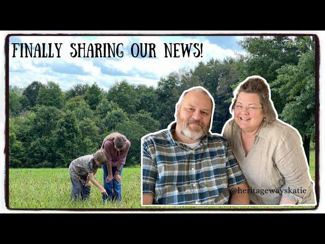 Finally Sharing Our NEWS! Time to Move On??