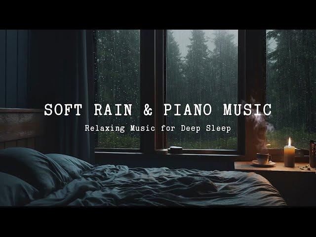 Rain Sounds On Window with Soothing Piano Music - Relaxing Music for Deep Sleep, Healing, Meditation