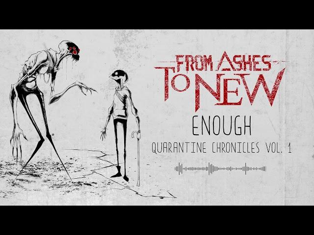 From Ashes To New - Enough (Official Audio)