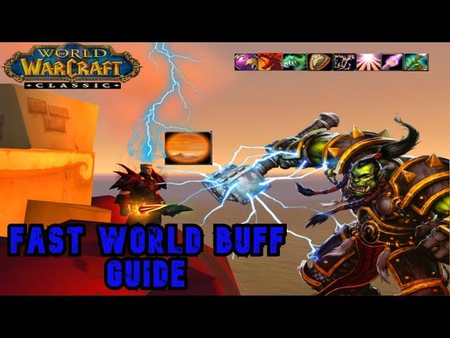 CLASSIC WOW FULL WORLD BUFFS GUIDE!! GET FULLY BUFFED IN LESS THAN 1 HOUR OF GAMEPLAY!