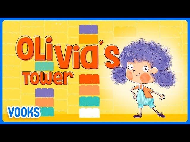 Read Aloud Kids Book: Olivia's Tower! | Vooks Narrated Storybooks