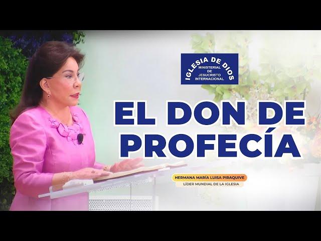 El Don de Profecía - Hermana María Luisa Piraquive #IDMJI