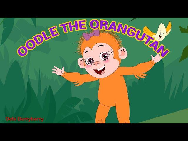 OODLE THE ORANGUTAN: MEET THIS CUTIE!!