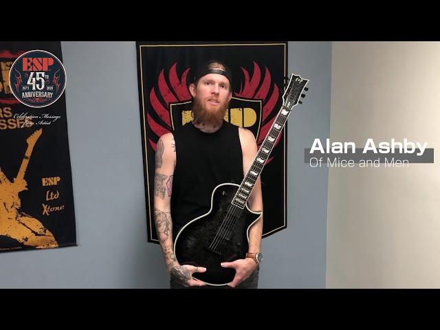 ESP Guitars: 45th Celebration message from Alan Ashby (Of Mice and Men)